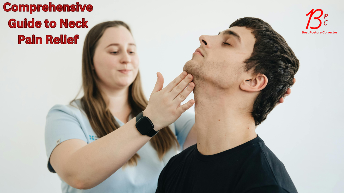 Comprehensive Guide to Neck Pain Relief